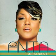 Anita Wilson, Vintage Worship (CD)