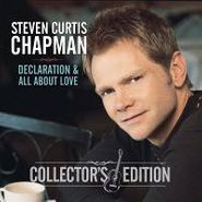 Steven Curtis Chapman, Declaration / All About Love [Collector's Edition] (CD)