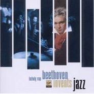 Various Artists, Beethoven Invents Jazz (CD)