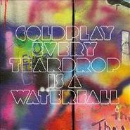 Coldplay, Every Teardrop Is A Waterfall (7")