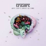 Erasure, When I Start To (Break It All Down) (CD)