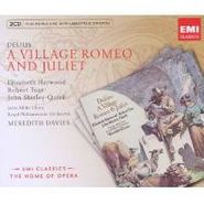 Frederick Delius, Delius: Village Romeo & Juliet (CD)