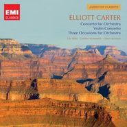 Elliott Carter, Concerto For Orchestra / Violin Concerto / Three Occasions For Orchestra (CD)
