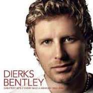 Dierks Bentley, Greatest Hits: Every Mile a Memory, 2003-2008 (CD)