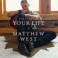 Matthew West, Story Of Your Life (CD)