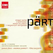 Arvo Pärt, Part: Stabat Mater / I Sümfoonia / Missa Syllabica / 7 Magnificat Antiphons (CD)