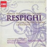 Ottorino Respighi, Respighi: Roman Trilogy (CD)