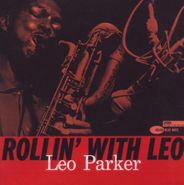 Leo Parker, Rollin' With Leo (CD)