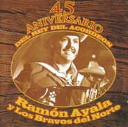 Ramón Ayala, 45 Aniversario Del Rey Del Aco (CD)
