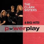 The Clark Sisters, Power Play - 6 Big Hits (CD)