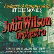 The John Wilson Orchestra, Rogers & Hammerstein At The Movies (CD)