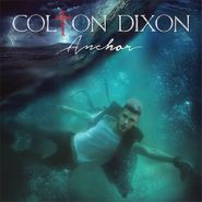 Colton Dixon, Anchor (CD)