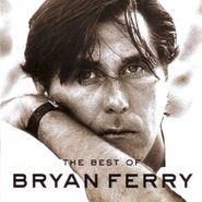 Bryan Ferry, The Best Of Bryan Ferry (CD)