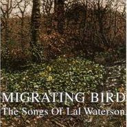 Various Artists, Migrating Bird: The Songs Of Lal Waterson (CD)
