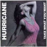 Hurricane, Take What You Want (CD)