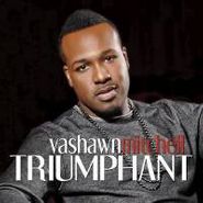 VaShawn Mitchell, Triumphant (CD)
