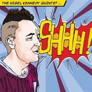 Nigel Kennedy, Shhh! (CD)