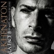 Akhenaton, La Face B (limited Edition) (CD)