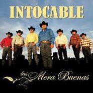 Intocable, Las Mera Buenas (CD)