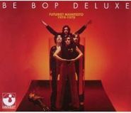Be Bop Deluxe, Futuristic Manifesto: The Harvest Years 1974-1978 (CD)