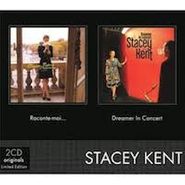 Stacey Kent, Racconte Moi / Dreamers In Concert (CD)