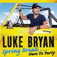 Luke Bryan, Spring Break... Here To Party (CD)