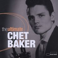 Chet Baker, Ultimate Chet Baker (CD)