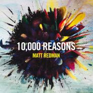 Matt Redman, 10000 Reasons (CD)
