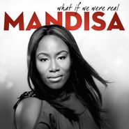 Mandisa, What If We Were Real (CD)
