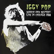 Iggy Pop, Search & Destroy: Live In Chicago 1988 (CD)