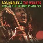 Bob Marley & The Wailers, Live At The Record Plant '73 (LP)
