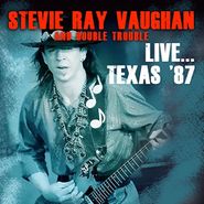 Stevie Ray Vaughan And Double Trouble, Live...Texas '87 (CD)