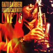 Gato Barbieri, Fiesta Caliente! Live '76 (CD)
