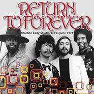 Return To Forever, Electric Lady Studio, NYC, June 1975 (CD)