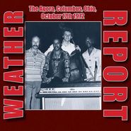 Weather Report, The Agora, Columbus, Ohio, October 17th 1972 (LP)