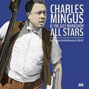 Charles Mingus, The Complete Birdland Broadcasts 1961-62 (CD)