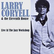Larry Coryell, Live At The Jazz Workshop (CD)