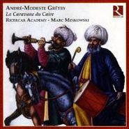 André Grétry, Gretry: La Caravane du Caire (CD)