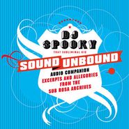 DJ Spooky That Subliminal Kid, Sound Unbound (CD)
