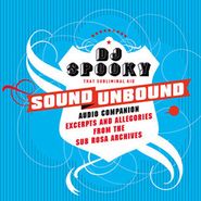 DJ Spooky That Subliminal Kid, Sound Unbound (CD)