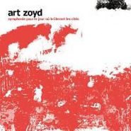 Art Zoyd, Symphonie Pour Le Jour Où Brûleront Les Cités (CD)