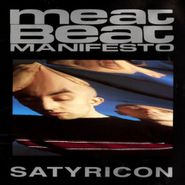 Meat Beat Manifesto, Satyricon (CD)