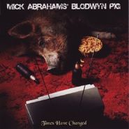 Mick Abrahams, Times Have Changed (CD)