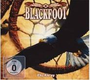 Blackfoot, Fly Away (CD)