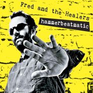 Fred & The Healers, Hammerbeatmatic (CD)