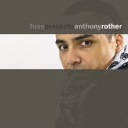 Anthony Rother, Fuse Presents Anthony Rother (CD)