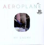 Aeroplane, My Enemy (12")