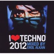 Erol Alkan, I Love Techno 2012 (CD)