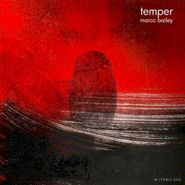 Marco Bailey, Temper (CD)