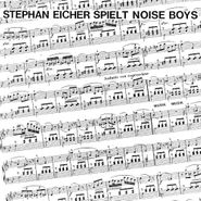 Stephan Eicher, Spielt Noise Boys (CD)